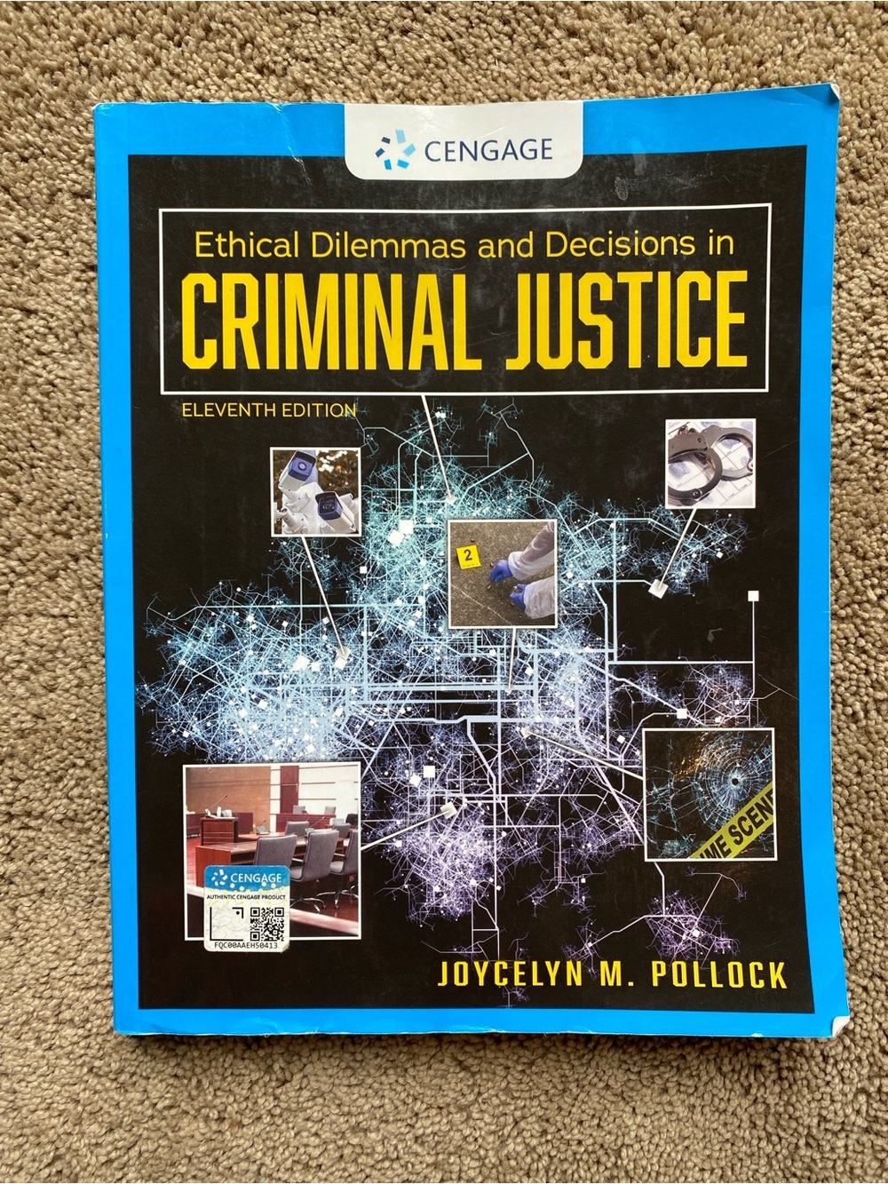 Ethical dilemmas and decisions in criminal Justice Criminal justice, by CENGAGE